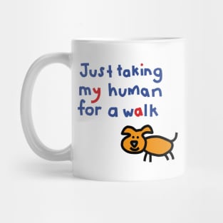 Cute Puppy Dog is taking his human for a walk Mug